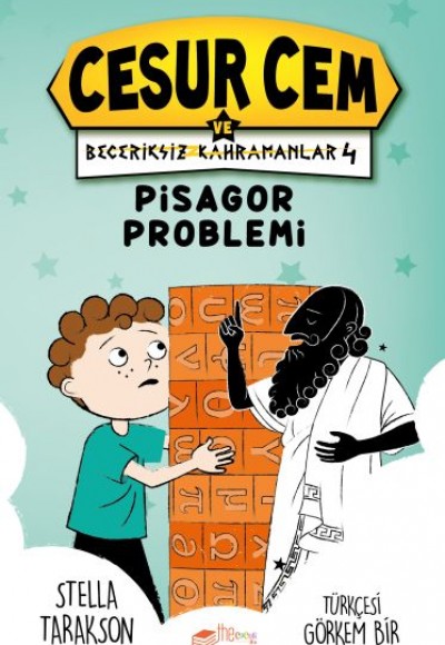 Cesur Cem ve Beceriksiz Kahramanlar 4-Pisagor Problemi Cesur Cem ve Beceriksiz Kahramanlar 4-Pisagor Problemi