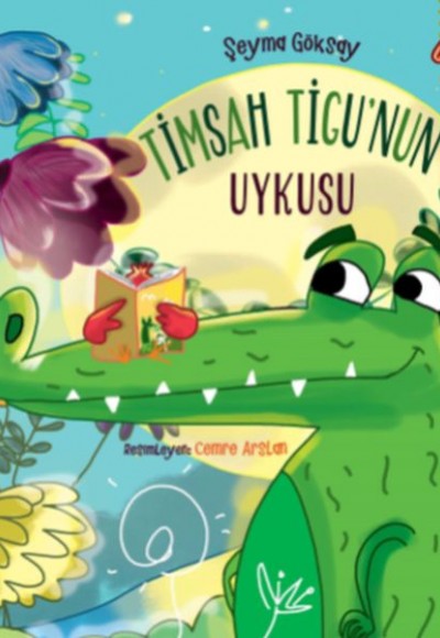 Timsah Tigu’nun Uykusu Timsah Tigu’nun Uykusu