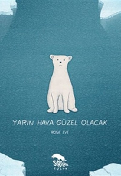 Yarın Hava Güzel Olacak Yarın Hava Güzel Olacak