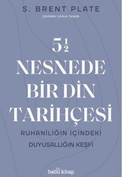 5,5 Nesnede Bir Din Tarihçesi 5,5 Nesnede Bir Din Tarihçesi