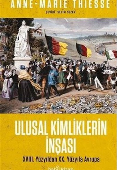 Ulusal Kimliklerin İnşası Ulusal Kimliklerin İnşası