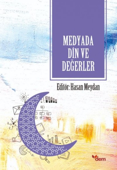 Medyada Din ve Değerler Medyada Din ve Değerler