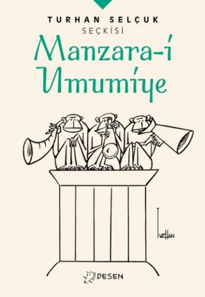 Turhan Selçuk Seçkisi: Manzara-i Umumiye Turhan Selçuk Seçkisi: Manzara-i Umumiye