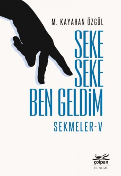 Seke Seke Ben Geldim - Sekmeler 5 Seke Seke Ben Geldim - Sekmeler 5
