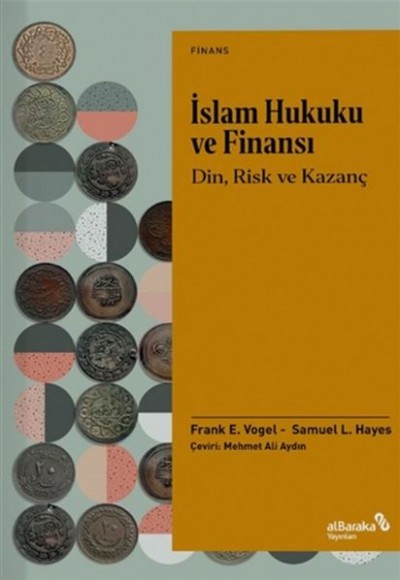İslam Hukuku ve Finansı - Din, Risk Ve Kazanç İslam Hukuku ve Finansı - Din, Risk Ve Kazanç