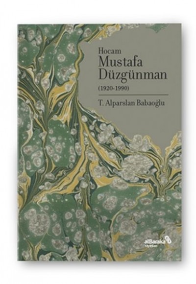 Hocam Mustafa Düzgünman 1920-1990 Hocam Mustafa Düzgünman 1920-1990