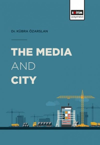 The Media and City The Media and City