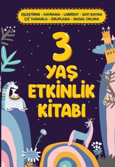 3 Yaş Etkinlik Kitabı 3 Yaş Etkinlik Kitabı