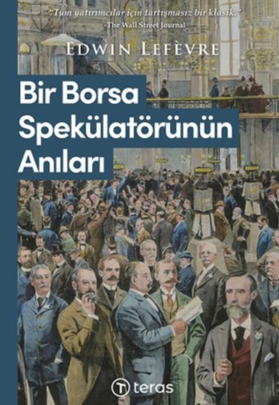 Bir Borsa Spekülatörünün Anıları Bir Borsa Spekülatörünün Anıları