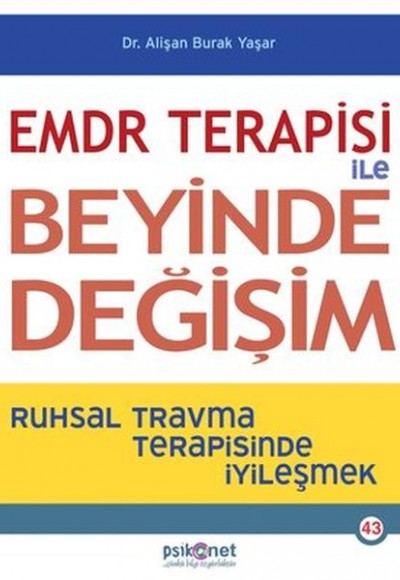 EMDR Terapisi ile Beyinde Değişim EMDR Terapisi ile Beyinde Değişim