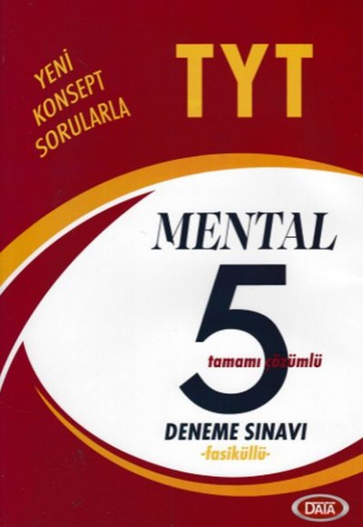 Data TYT Mental 5 Fasikül Deneme Sınavı (Yeni) Data TYT Mental 5 Fasikül Deneme Sınavı (Yeni)