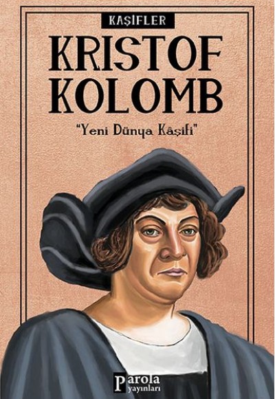 Bilime Yön Verenler: Kristof Kolomb Bilime Yön Verenler: Kristof Kolomb