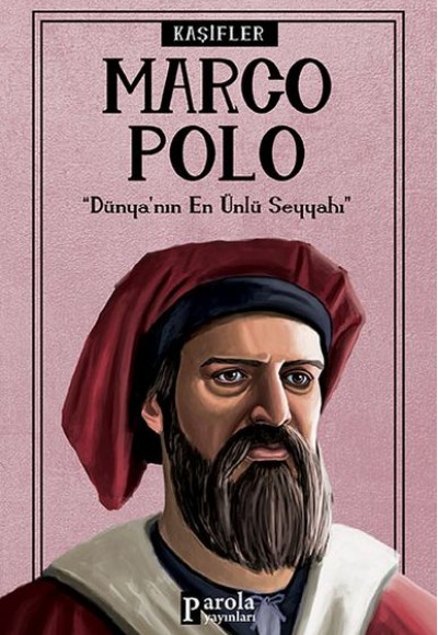 Bilime Yön Verenler: Marco Polo Bilime Yön Verenler: Marco Polo