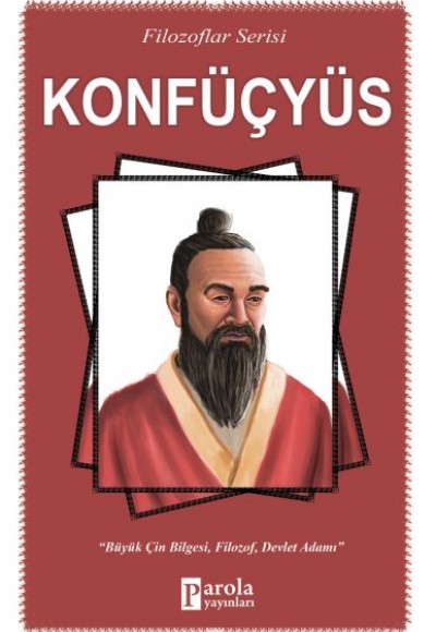 Konfüçyüs - Büyük Çin Bilgesi, Filozof, Devlet Adamı Konfüçyüs - Büyük Çin Bilgesi, Filozof, Devlet Adamı