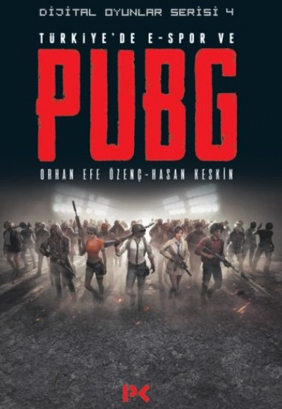 Dijital Oyunlar Serisi 4 - Türkiye’de E-Spor ve PUBG Dijital Oyunlar Serisi 4 - Türkiye’de E-Spor ve PUBG