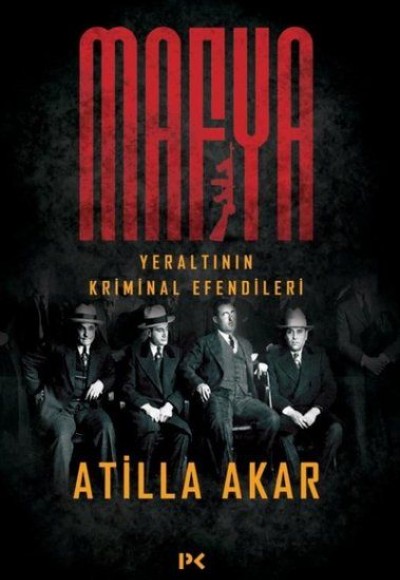 Mafya - Yeraltının Kriminal Efendileri Mafya - Yeraltının Kriminal Efendileri