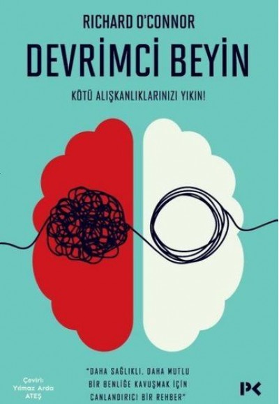 Devrimci Beyin - Kötü Alışkanlıklarınızı Yıkın! Devrimci Beyin - Kötü Alışkanlıklarınızı Yıkın!