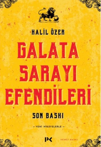 Galata Sarayı Efendileri Galata Sarayı Efendileri