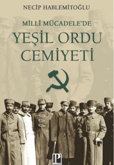 Millî Mücadele’de Yeşil Ordu Cemiyeti Millî Mücadele’de Yeşil Ordu Cemiyeti