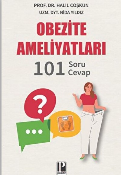Obezite Ameliyatları - 101 Soru - Cevap Obezite Ameliyatları - 101 Soru - Cevap
