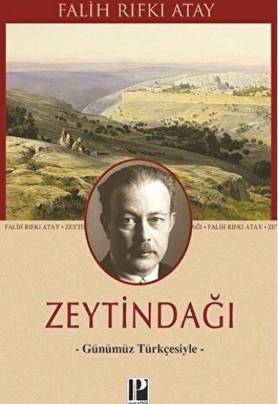 Zeytindağı - Günümüz Türkçesiyle Zeytindağı - Günümüz Türkçesiyle