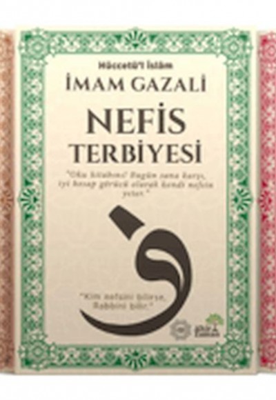 Gazali İle Terbiye Yolculuğu Gazali İle Terbiye Yolculuğu