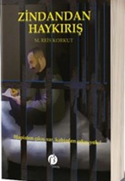 Zindandan Haykırış Zindandan Haykırış