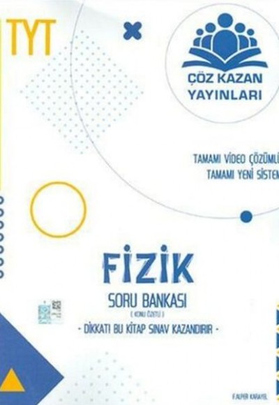 Çöz Kazan TYT Fizik Konu Özetli Soru Bankası (Yeni) Çöz Kazan TYT Fizik Konu Özetli Soru Bankası (Yeni)