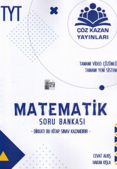 Çöz Kazan TYT Matematik Soru Bankası (Yeni) Çöz Kazan TYT Matematik Soru Bankası (Yeni)