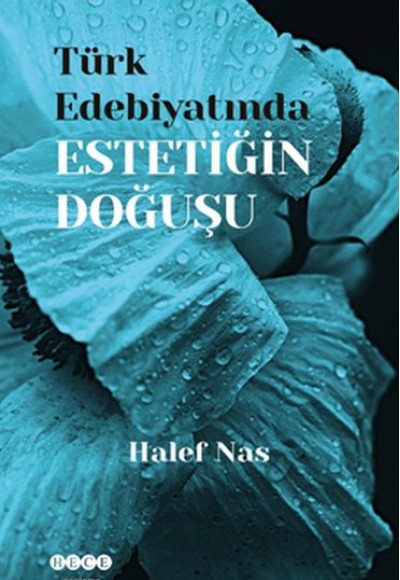 Türk Edebiyatında Estetiğin Doğuşu Türk Edebiyatında Estetiğin Doğuşu