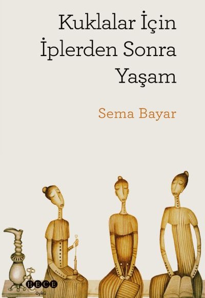 Kuklalar İçin İplerden Sonra Yaşam Kuklalar İçin İplerden Sonra Yaşam