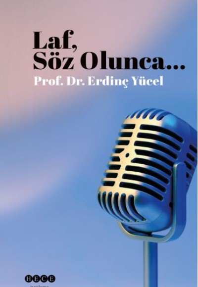 Laf, Söz Olunca... Laf, Söz Olunca...
