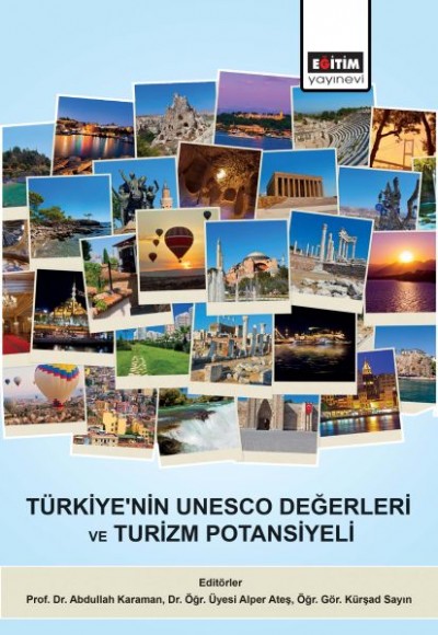 Türkiye'nin Unesco Değerleri ve Turizm Potansiyeli Türkiye'nin Unesco Değerleri ve Turizm Potansiyeli