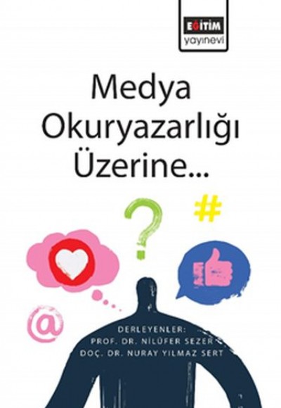 Medya Okuryazarlığı Üzerine... Medya Okuryazarlığı Üzerine...
