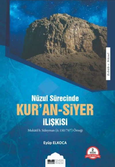 Kur'an-Siyer İlişkisi - Nüzul Sürecinde Kur'an-Siyer İlişkisi - Nüzul Sürecinde