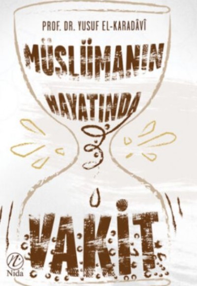 Müslüman Hayatında Vakit Müslüman Hayatında Vakit