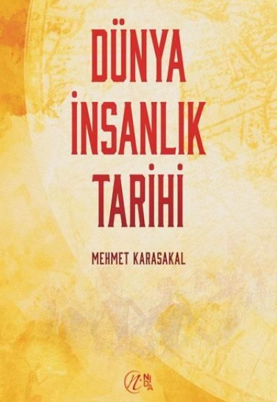 Dünya İnsanlık Tarihi Dünya İnsanlık Tarihi