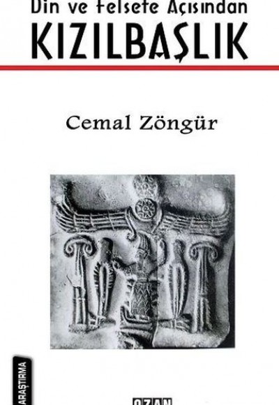 Din ve Felsefe Açısından Kızılbaşlık Din ve Felsefe Açısından Kızılbaşlık
