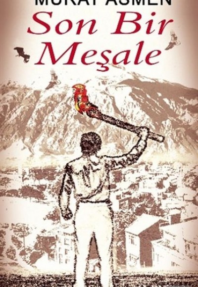 Son Bir Meşale Son Bir Meşale