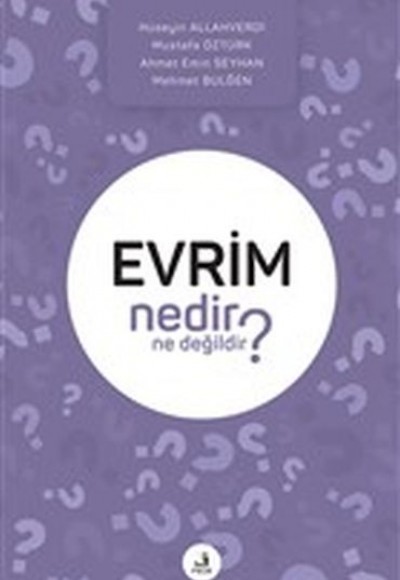 Evrim Nedir Ne Değildir? Evrim Nedir Ne Değildir?