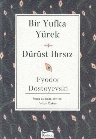 Bir Yufka Yürek & Dürüst Hırsız Bir Yufka Yürek & Dürüst Hırsız