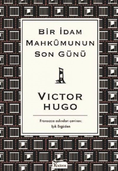Bir İdam Mahkumunun Son Günü Bir İdam Mahkumunun Son Günü