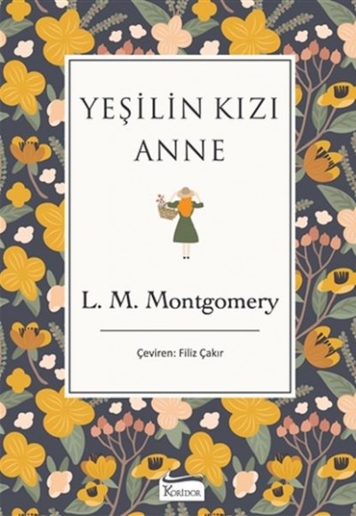 Yeşilin Kızı Anne (Bez Ciltli) Yeşilin Kızı Anne (Bez Ciltli)