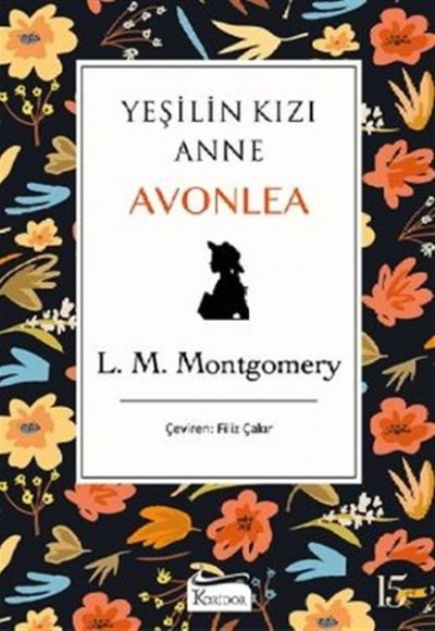 Yeşilin Kızı Anne Avonlea - Siyah (Bez Ciltli) Yeşilin Kızı Anne Avonlea - Siyah (Bez Ciltli)