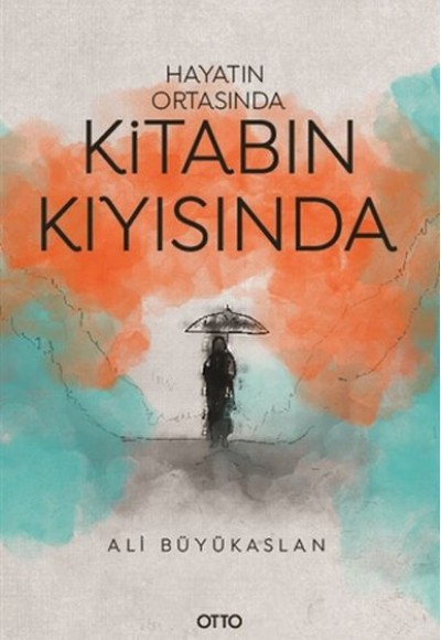 Hayatın Ortasında Kitabın Kıyısında Hayatın Ortasında Kitabın Kıyısında