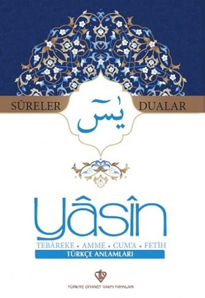 Yasin Sureler ve Dualar Türkçe Yasin Sureler ve Dualar Türkçe