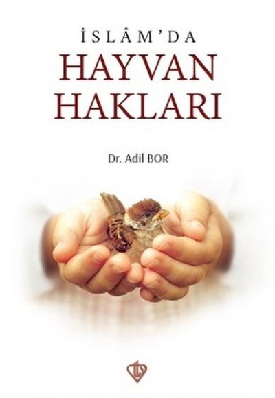 İslamda Hayvan Hakları İslamda Hayvan Hakları