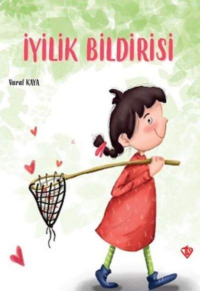 İyilik Bildirisi İyilik Bildirisi