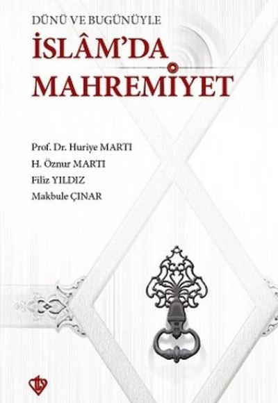 Dünü ve Bugünüyle İslamda Mahremiyet Dünü ve Bugünüyle İslamda Mahremiyet