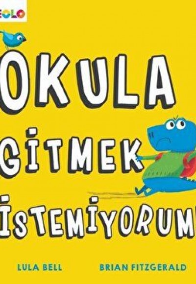 Okula Gitmek İstemiyorum